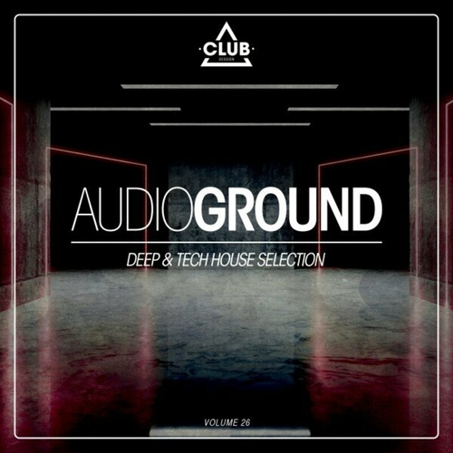 VA - Audioground_ Deep & Tech House Selection, Vol. 26 [CSCOMP3393]